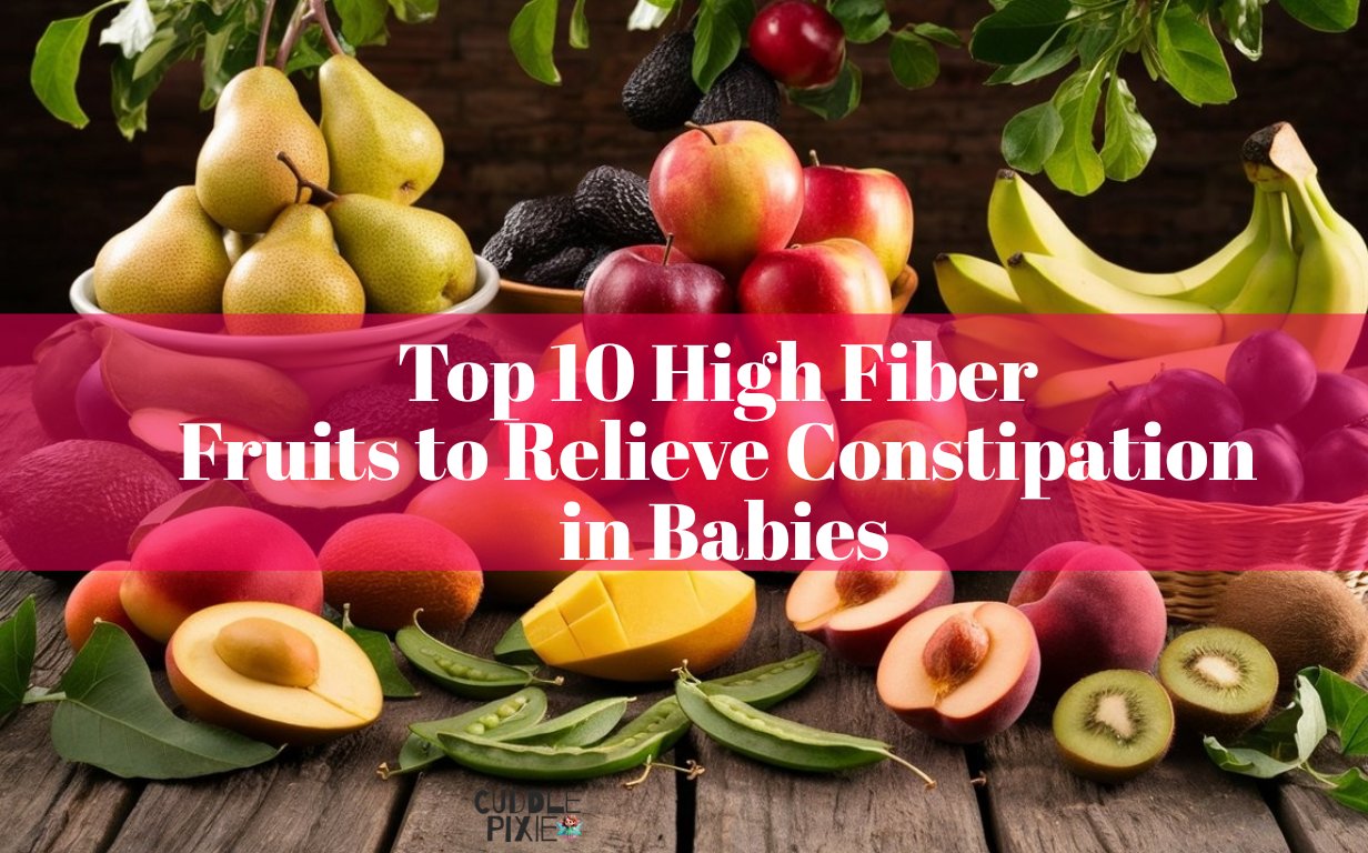 High Fiber Fruits to Relieve Constipation in Babies