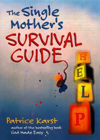 Single Mom's Survival Guide